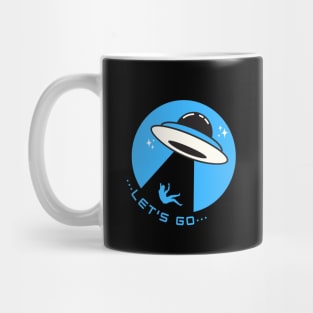 Let's Go! | UFO Abductions | UAP Mug